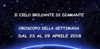 Oroscopo della settimana dal 23 al 29 aprile 2018