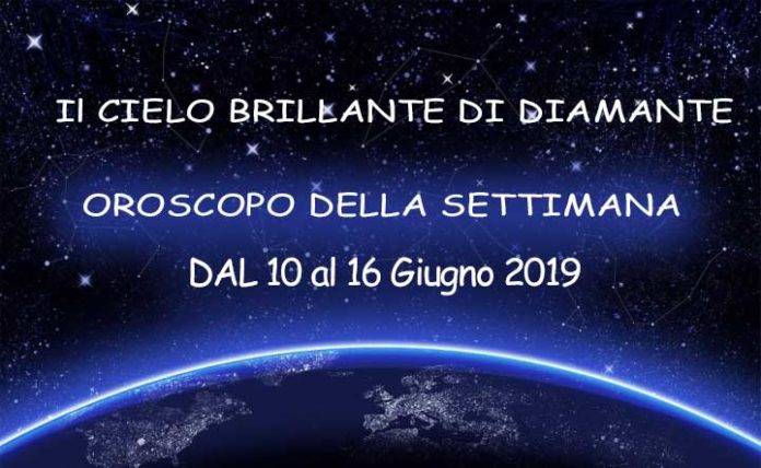 Oroscopo della settimana dal 10 al 16 giugno 2019 Oroscopo della settimana dal 10 al 16 giugno 2019