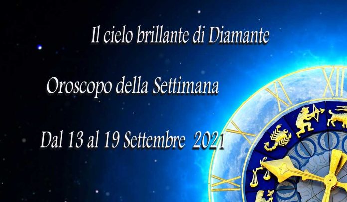 Oroscopo della prossima settimana dal a13 al 19 Settembre 2021 Oroscopo della prossima settimana dal a13 al 19 Settembre 2021